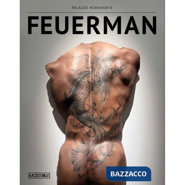 Carole A. Feuerman. La voce del corpo. Catalogo della mostra (Roma, 4 luglio-21 settembre 2025). Ediz. a colori