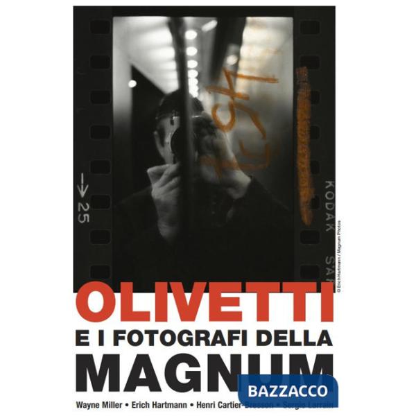Olivetti e i fotografi della Magnum. Ediz. italiana e inglese
