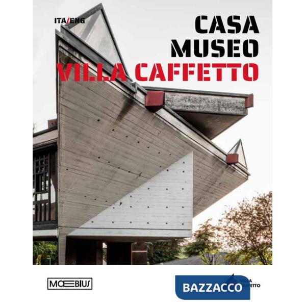 Casa museo Villa Caffetto. Ediz. bilingue