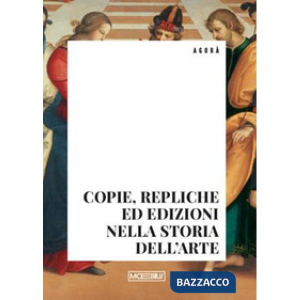 Copie, repliche ed edizioni nella storia dell'arte