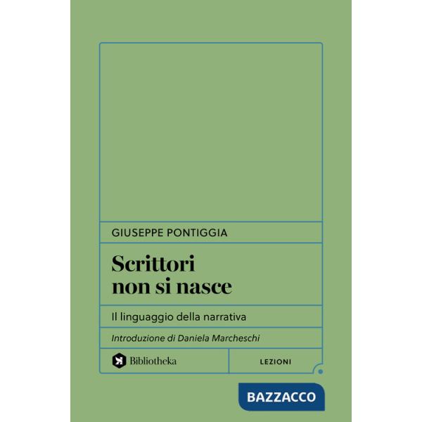 Scrittori non si nasce. Il linguaggio della narrativa