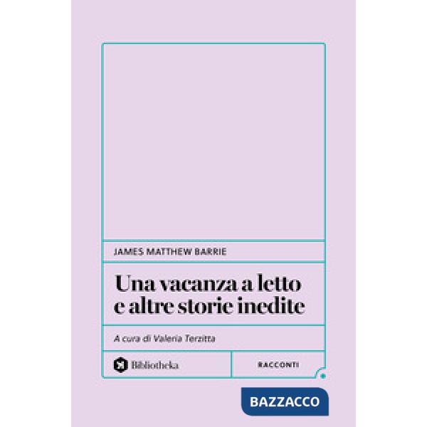 Vacanza a letto e altre storie inedite (Una)