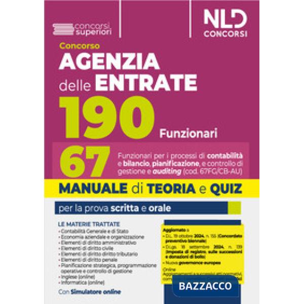 Concorso 190 posti Agenzia delle Entrate. Manuale + Quiz per il profilo 67 funzionari per i processi di contabilità e bilancio, 