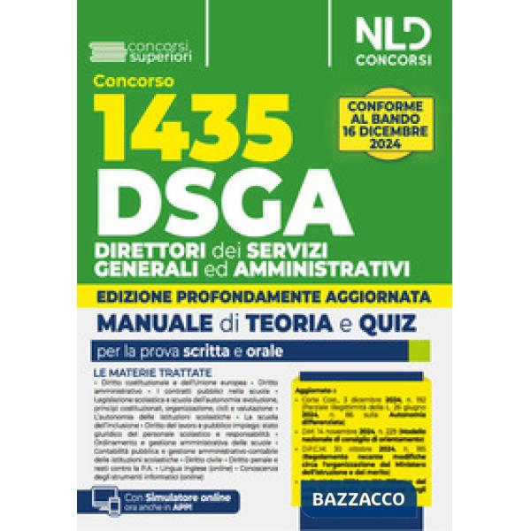 Concorso DSGA. 1435 direttori dei servizi generali ed amministrativi. Kit con manuale + quiz con soluzioni guidate e commentate