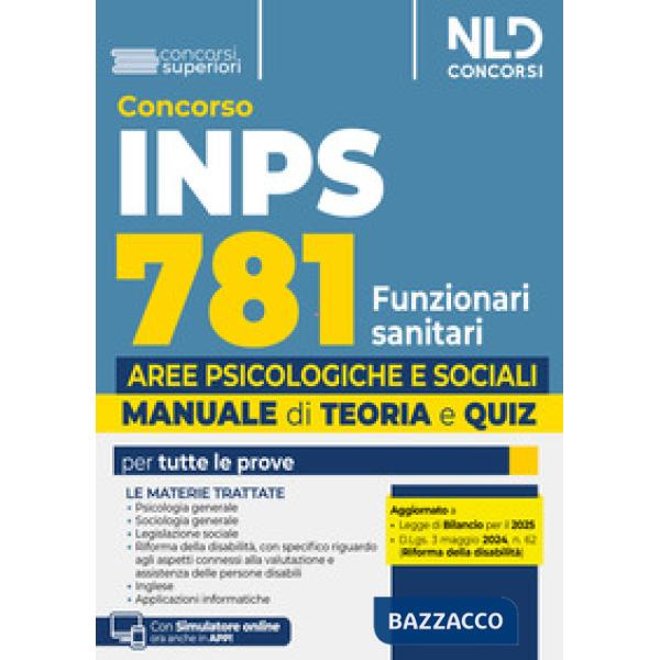Concorso INPS 781 Funzionari sanitari. Specialisti delle aree Psicologiche e Sociali. Manuale con teoria + quiz