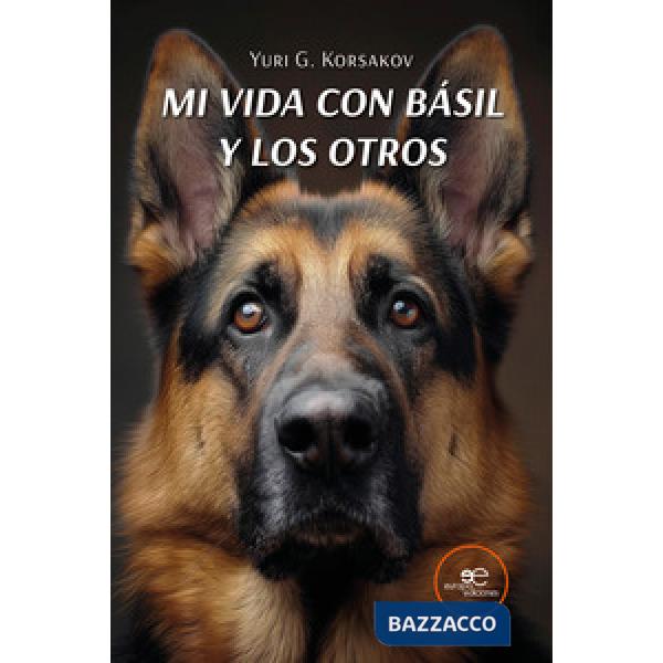 Mi vida con Básil y los otros