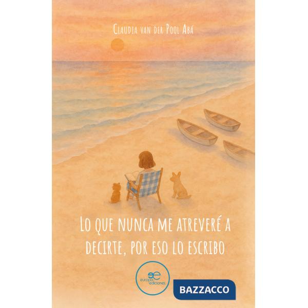 Lo que nunca me atreveré a decirte, por eso lo escribo