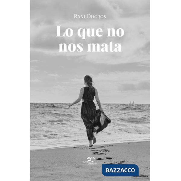 Que no nos mata (Lo)