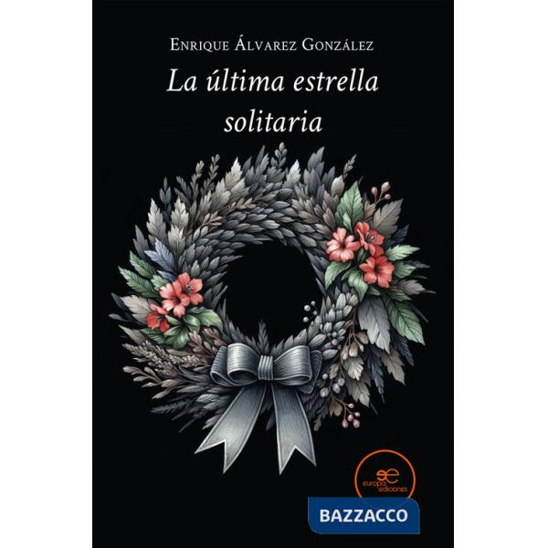 Última estrella solitaria (La)