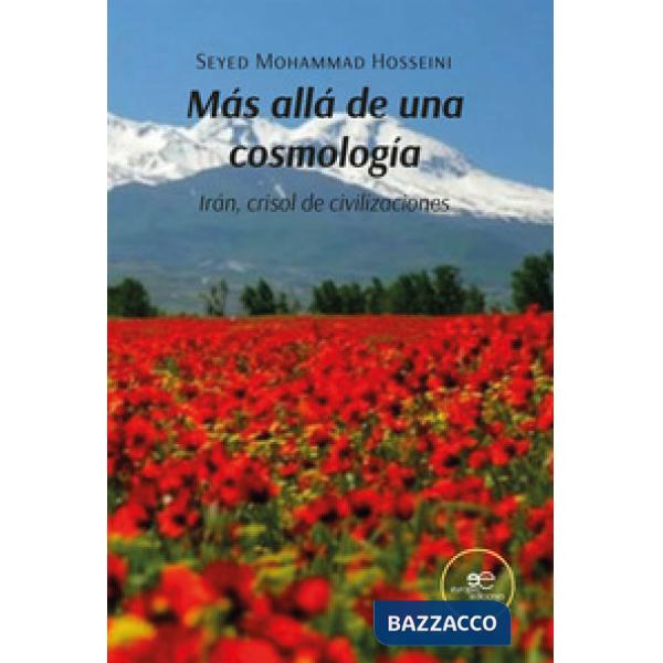 Más allá de una cosmología. Irán, crisol de civilizaciones