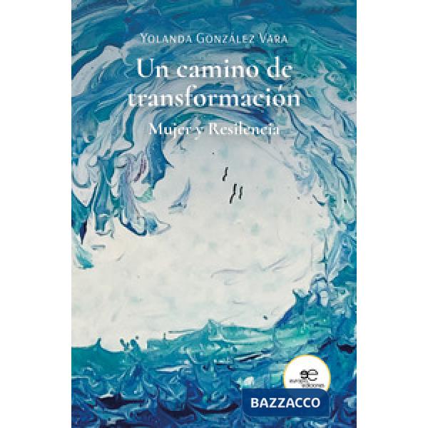 Camino de transformación (Un)