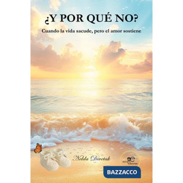 ¿Y por qué no? Cuando la vida sacude, pero el amor sostiene