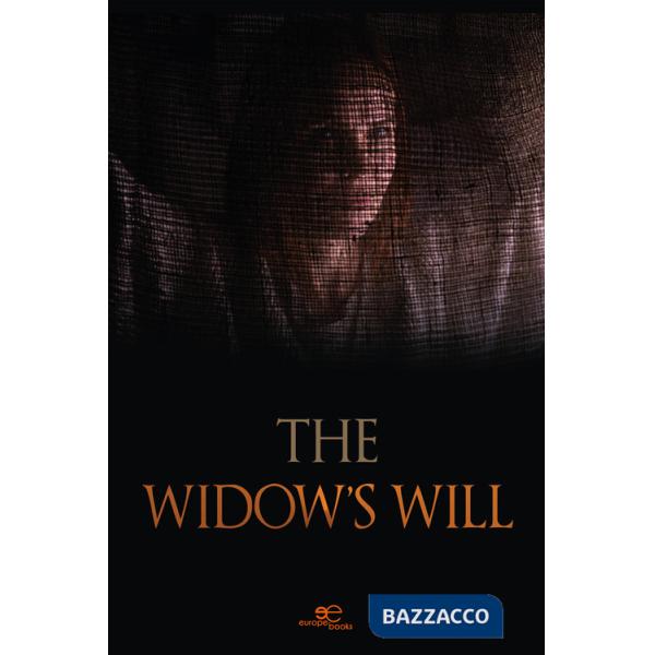 Widow's will (The)