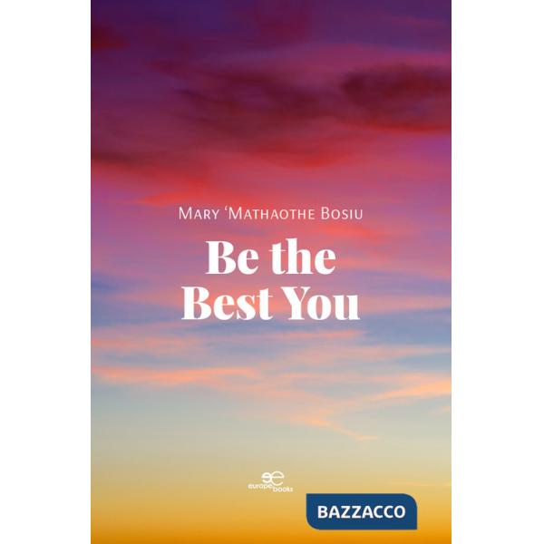 Be the best you