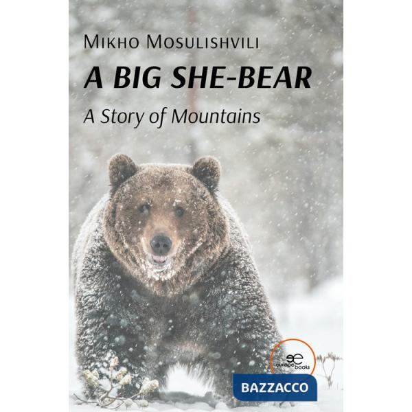 A big she-bear. A story of mountains