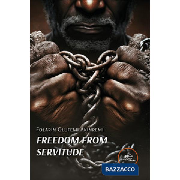 Freedom from servitude