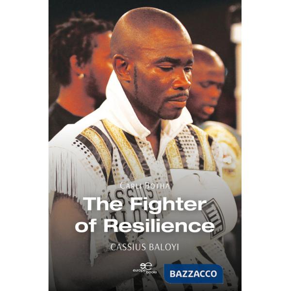 Fighter of resilience. Through faith the world champion bounced back from every knock life threw at him (The)