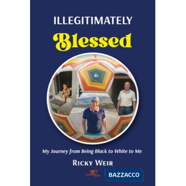 Illegitimately blessed