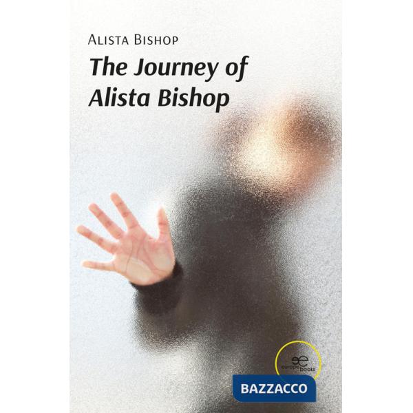 Journey of Alista Bishop (The)