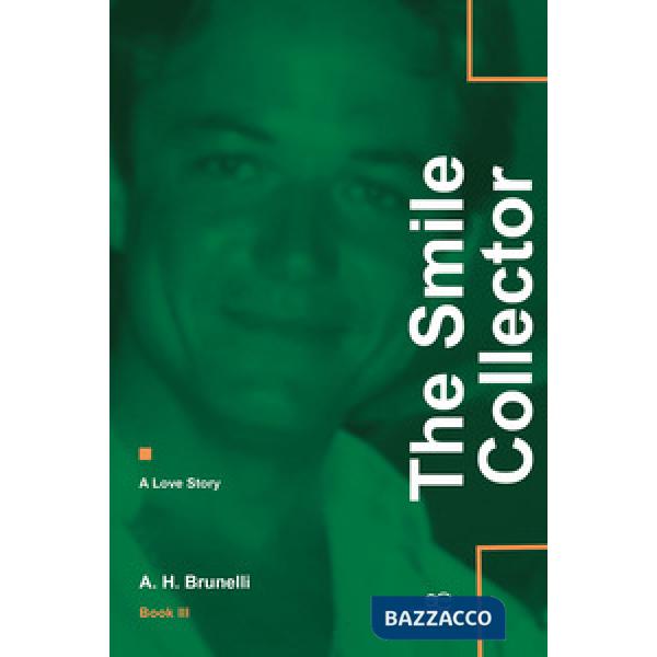 Smile collector. A love story (The). Vol. 3