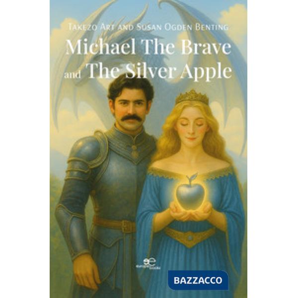 Michael The Brave and The Silver Apple