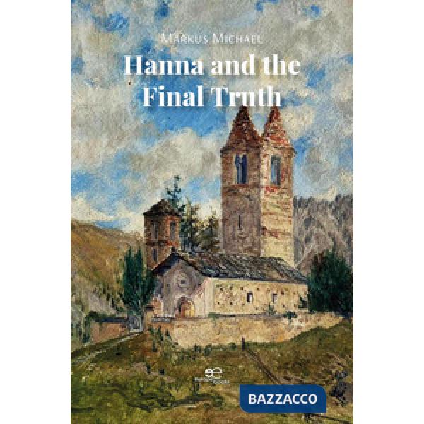 Hanna and the final truth