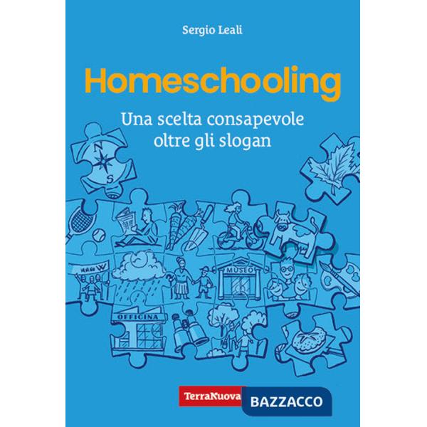 Homeschooling. Una scelta consapevole oltre gli slogan