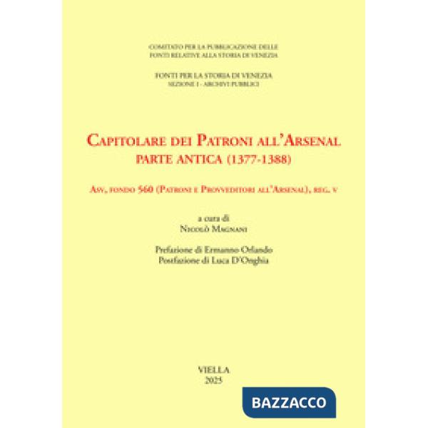 Capitolare dei patroni all'arsenale. Parte antica (1377-1388)