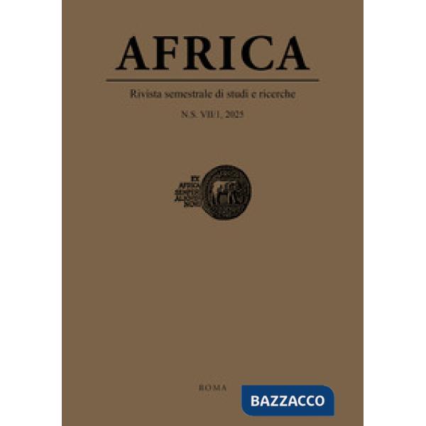 Africa. Rivista semestrale di studi e ricerche. Nuova serie (2025). Vol. 1