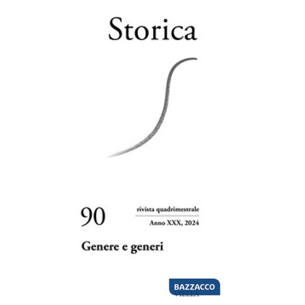 Storica (2024). Vol. 90: Genere e generi