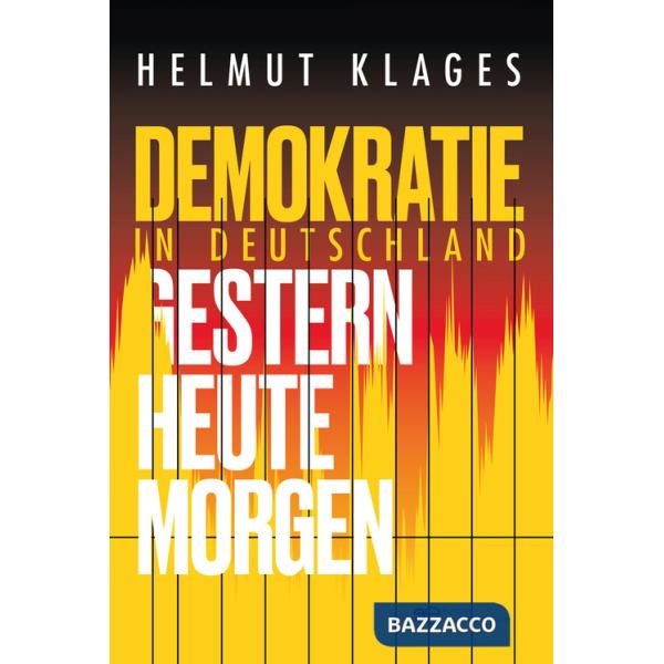 Demokratie in Deutschland. Gestern, heute, morgen