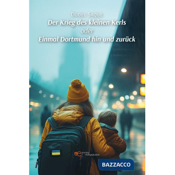 Krieg des kleinen Kerls oder Einmal Dortmund hin und zurück (Der)