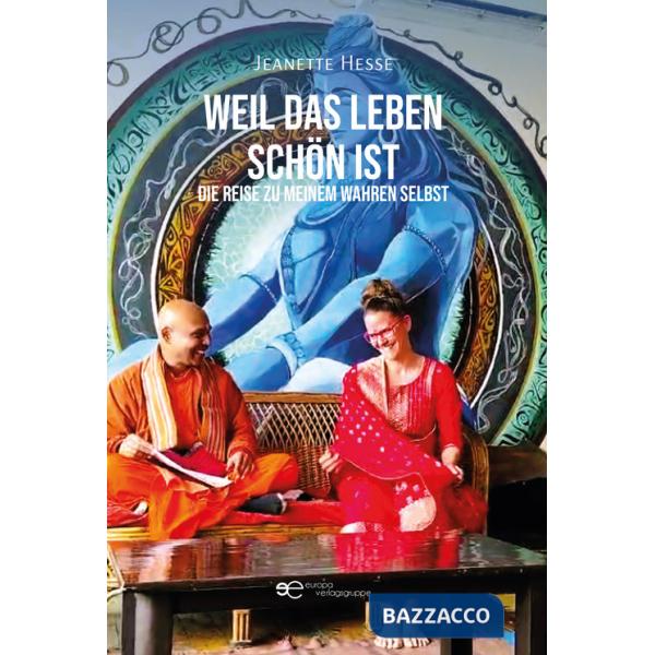 Weil das Leben schön ist