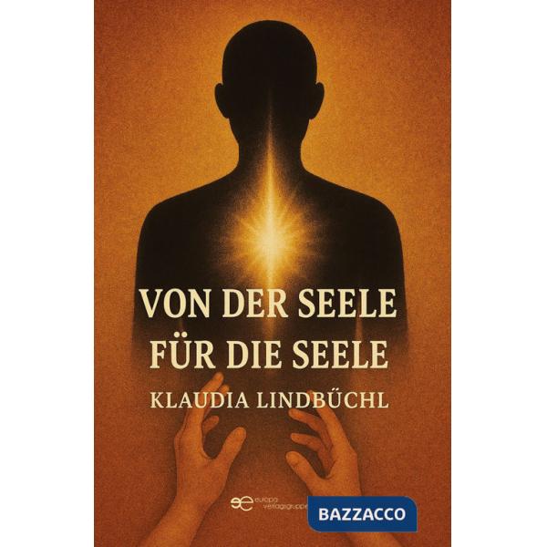 Von der Seele für die Seele