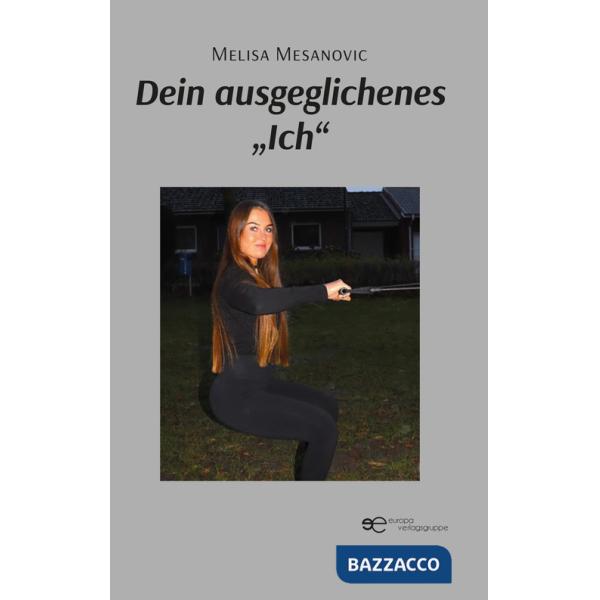 Dein ausgeglichenes «Ich»