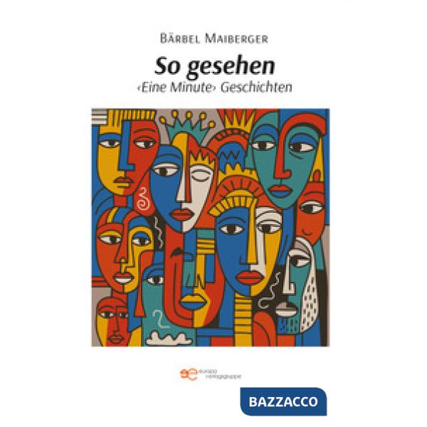 So gesehen. «Eine minute» geschichten