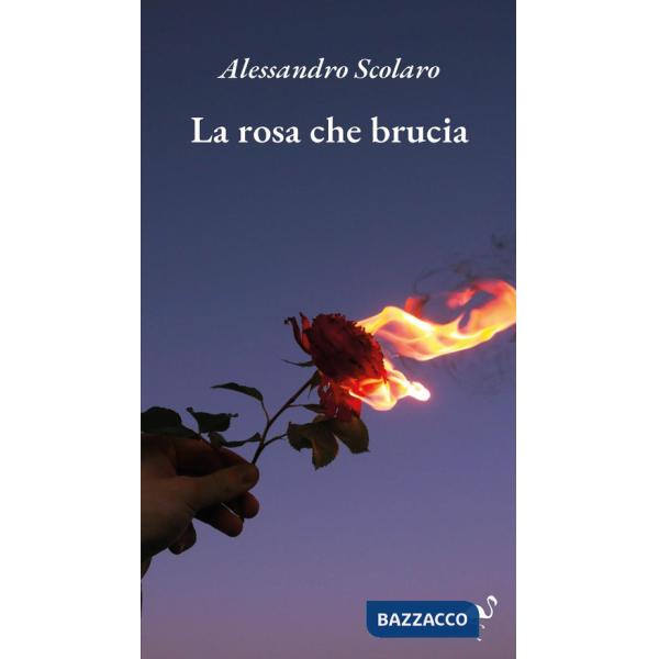 Rosa che brucia (La)