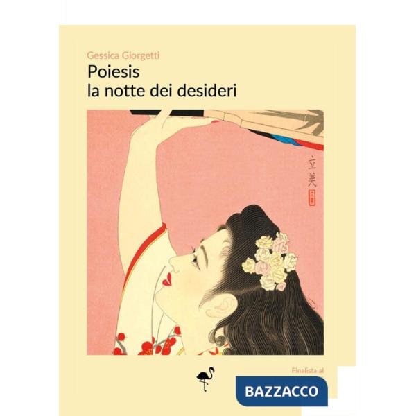 Poiesis. La notte dei desideri