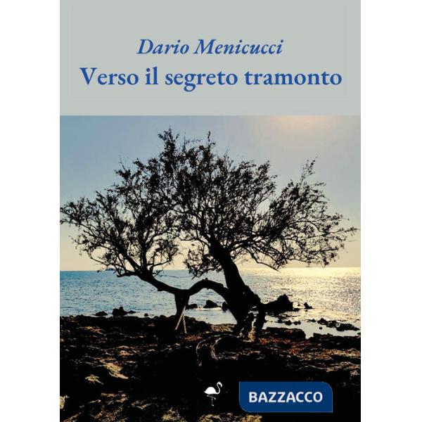Verso il segreto tramonto