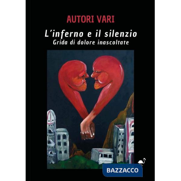 Inferno e il silenzio. Grida di dolore inascoltate (L')