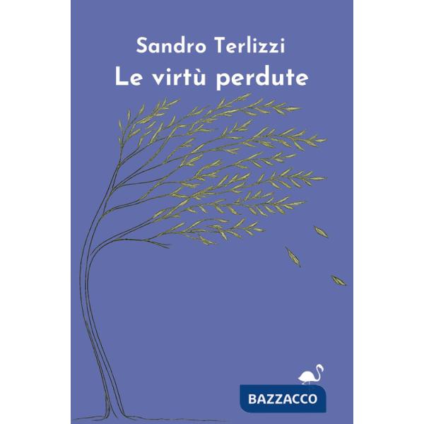 Virtù perdute (Le)