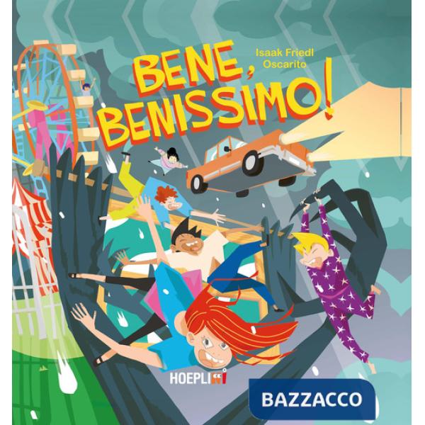 Bene, benissimo! Ediz. a colori