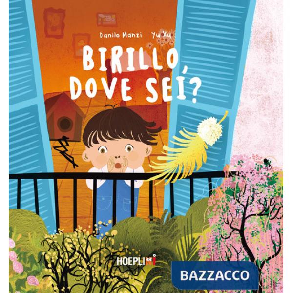 Birillo, dove sei? Ediz. illustrata