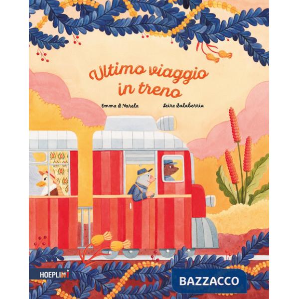 Ultimo viaggio in treno. Ediz. a colori