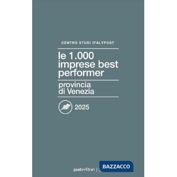 1000 imprese best performer 2025. Provincia di Venezia (Le)