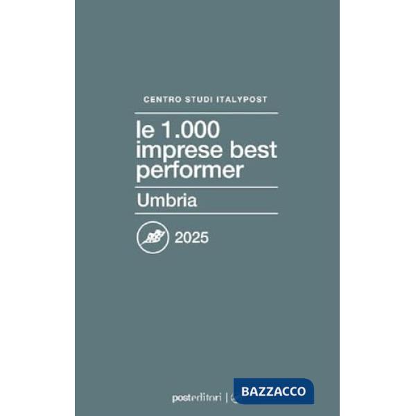 1000 imprese best performer 2025. Umbria (Le)