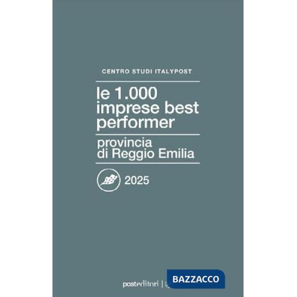 1000 imprese best performer 2025. Provincia di Reggio Emilia (Le)