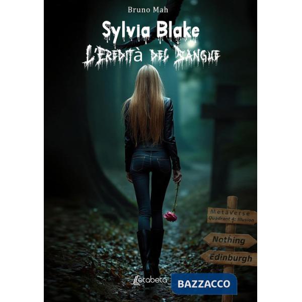 Sylvia Blake. L'eredità del sangue