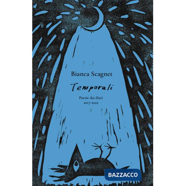 Temporali. Poesie dai diari 2017-2022