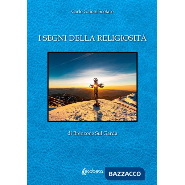 Segni della religiosità di Brenzone Sul Garda (I)